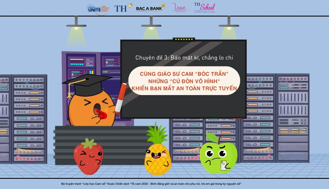 Chuyên đề Tô cam số 3: Bảo mật kĩ, chẳng lo chi